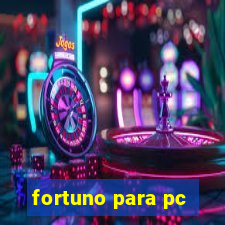 fortuno para pc